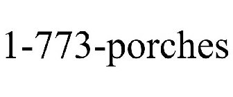 1-773-PORCHES