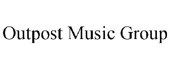 OUTPOST MUSIC GROUP