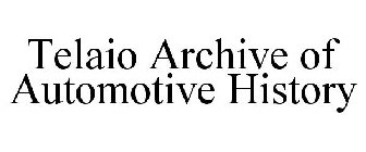 TELAIO ARCHIVE OF AUTOMOTIVE HISTORY