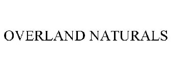 OVERLAND NATURALS