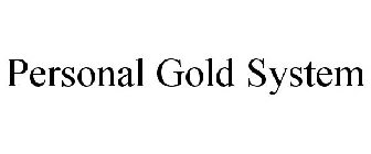 PERSONAL GOLD SYSTEM