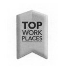 TOP WORK PLACES