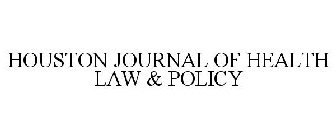 HOUSTON JOURNAL OF HEALTH LAW & POLICY