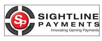 SP SIGHTLINE PAYMENTS INNOVATING GAMINGPAYMENTSAYMENTS