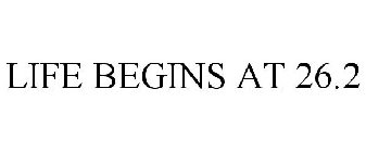 LIFE BEGINS AT 26.2