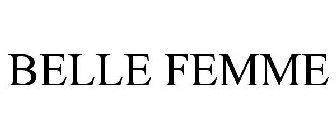 BELLE FEMME
