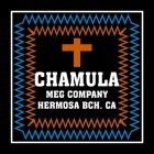 CHAMULA MEG COMPANY HERMOSA BCH CA