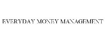 EVERYDAY MONEY MANAGEMENT