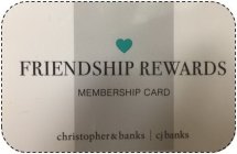 FRIENDSHIP REWARDS MEMBERSHIP CARD CHRISTOPHER & BANKS CJ BANKS