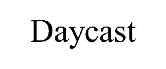 DAYCAST