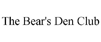 THE BEAR'S DEN CLUB