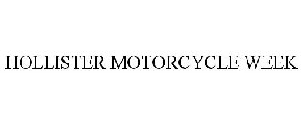HOLLISTER MOTORCYCLE WEEK