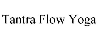 TANTRA FLOW YOGA