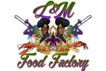 L&M FOOD FACTORY