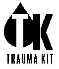 T K TRAUMA KIT