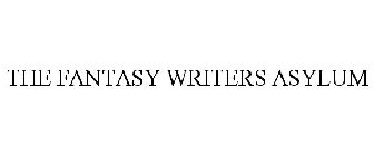THE FANTASY WRITERS ASYLUM