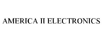 AMERICA II ELECTRONICS