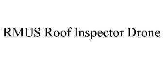 RMUS ROOF INSPECTOR DRONE