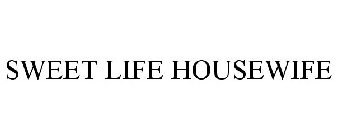 SWEET LIFE HOUSEWIFE