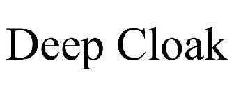 DEEP CLOAK