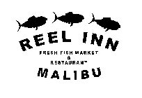 REEL INN FRESH FISH-MARKET & RESTAURANT MALIBU