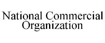 NATIONAL COMMERCIAL ORGANIZATION