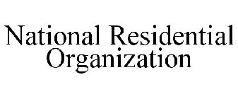 NATIONAL RESIDENTIAL ORGANIZATION