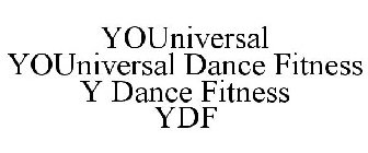 YOUNIVERSAL YOUNIVERSAL DANCE FITNESS Y DANCE FITNESS YDF
