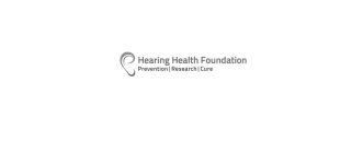 HEARING HEALTH FOUNDATION PREVENTION RESEARCH CURE