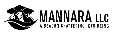 MANNARA LLC A BEACON SHATTERING INTO BEING