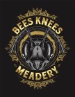 BEES KNEES MEADERY SD CA