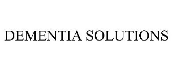 DEMENTIA SOLUTIONS