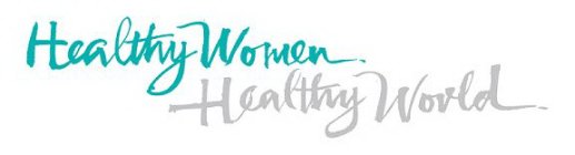 HEALTHY WOMEN, HEALTHY WORLD
