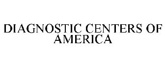 DIAGNOSTIC CENTERS OF AMERICA