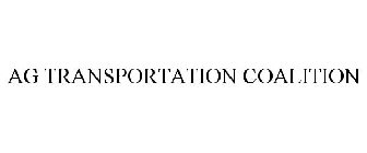 AG TRANSPORTATION COALITION