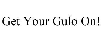 GET YOUR GULO ON!