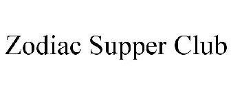 ZODIAC SUPPER CLUB