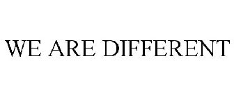 WE ARE DIFFERENT