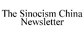 THE SINOCISM CHINA NEWSLETTER