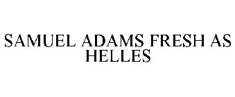 SAMUEL ADAMS FRESH AS HELLES
