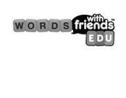 WORDS WITH FRIENDS EDU