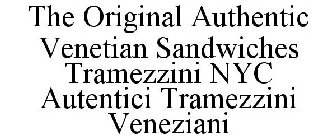 AUTHENTIC VENETIAN SANDWICHES THE ORIGINAL TRAMEZZINI NYC AUTENTICI TRAMEZZINI VENEZIANI