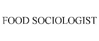 FOOD SOCIOLOGIST