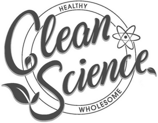 CLEAN SCIENCE HEALTHY WHOLESOME