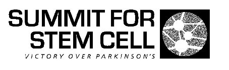 SUMMIT FOR STEM CELL VICTORY OVER PARKINSON'S