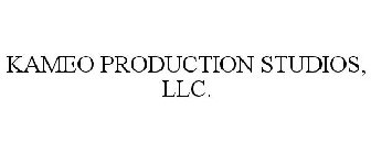 KAMEO PRODUCTION STUDIOS, LLC.