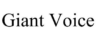 GIANT VOICE