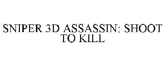 SNIPER 3D ASSASSIN: SHOOT TO KILL
