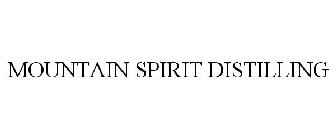 MOUNTAIN SPIRIT DISTILLING