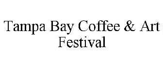 TAMPA BAY COFFEE & ART FESTIVAL